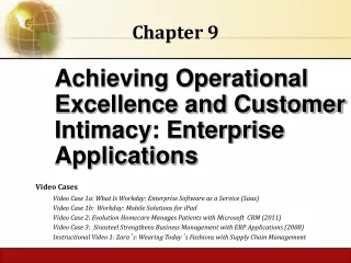 Achieving Operational Excellence and Customer Intimacy: Enterprise Applications