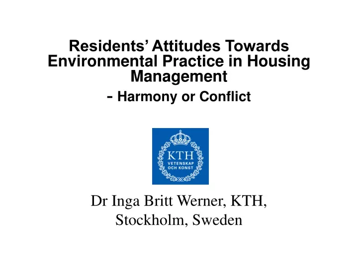 residents attitudes towards environmental practice in housing management harmony or conflict