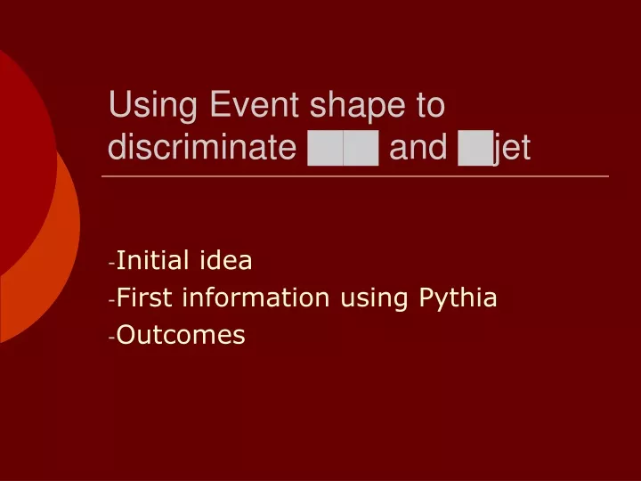 using event shape to discriminate gg and g jet