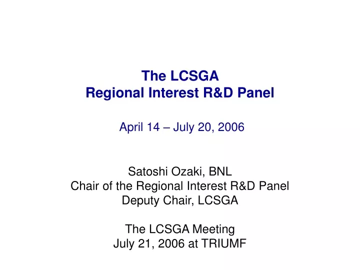 the lcsga regional interest r d panel april 14 july 20 2006