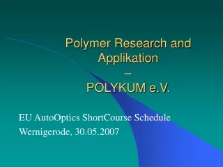 Polymer Research and Applikation  –  POLYKUM e.V.
