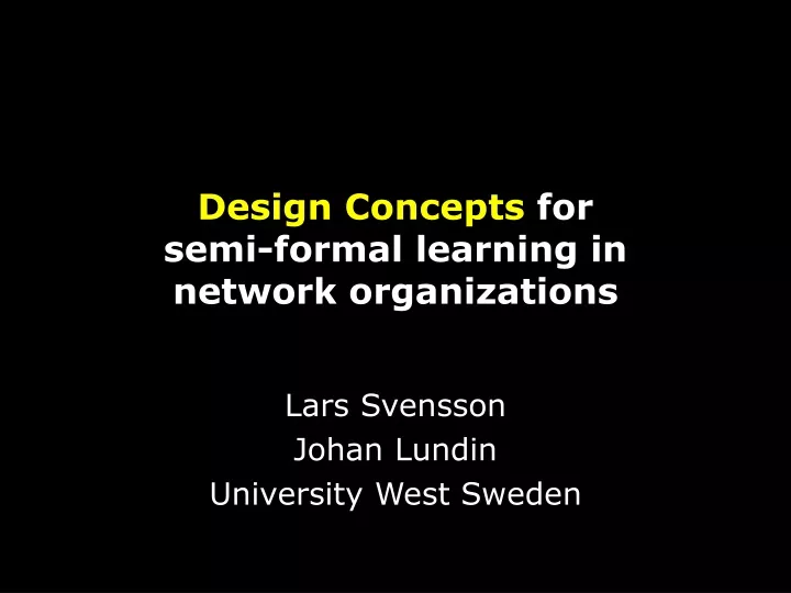 design concepts for semi formal learning in network organizations