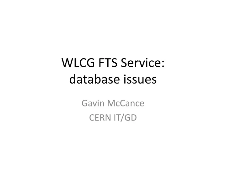 wlcg fts service database issues
