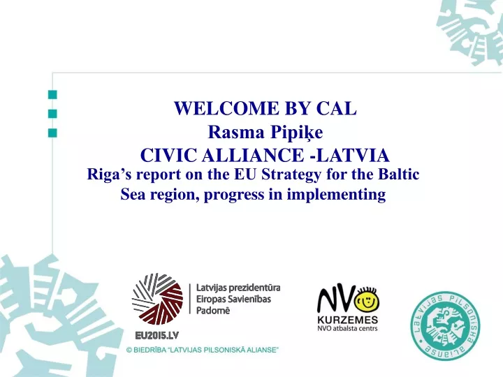 welcome by cal rasma pipi e civic alliance latvia