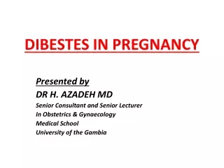 DIBESTES IN PREGNANCY