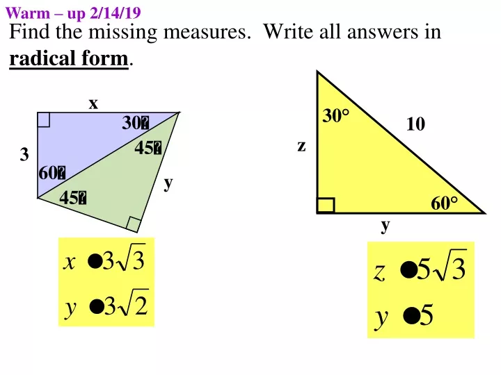 find the missing measures write all answers in radical form
