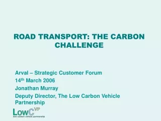 ROAD TRANSPORT: THE CARBON CHALLENGE