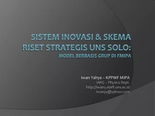 Sistem inovasi &amp; skema riset strategis uns solo:                     model berbasis grup di fmipa