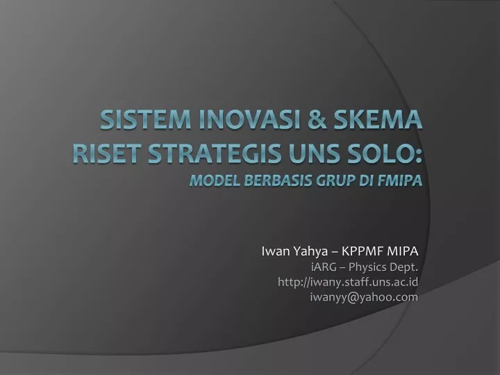 sistem inovasi skema riset strategis uns solo model berbasis grup di fmipa