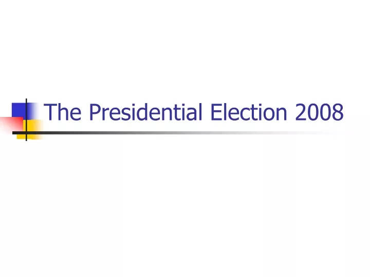 the presidential election 2008