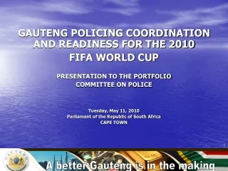 GAUTENG POLICING COORDINATION AND READINESS FOR THE 2010  FIFA WORLD CUP