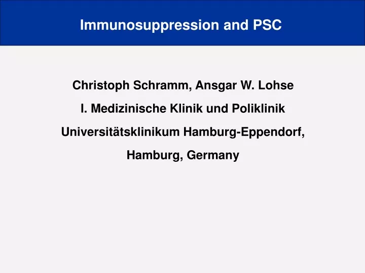 immunosuppression and psc
