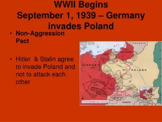 WWII Begins September 1, 1939 – Germany invades Poland