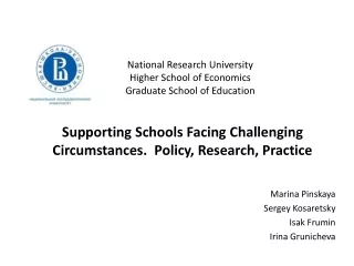 Supporting Schools Facing Challenging Circumstances.  Policy, Research, Practice