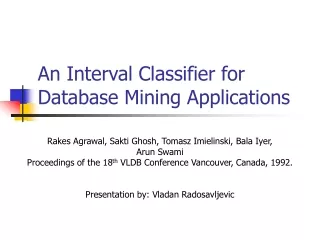An Interval Classifier for Database Mining Applications