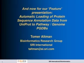 Tomer Altman Bioinformatics Research Group SRI International taltman@ai.sri