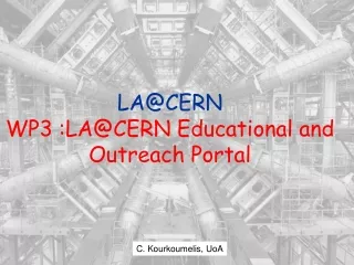 LA@CERN WP3 :LA@CERN Educational and Outreach Portal