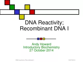 DNA Reactivity; Recombinant DNA I