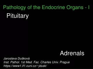 Pathology of the Endocrine Organs - I