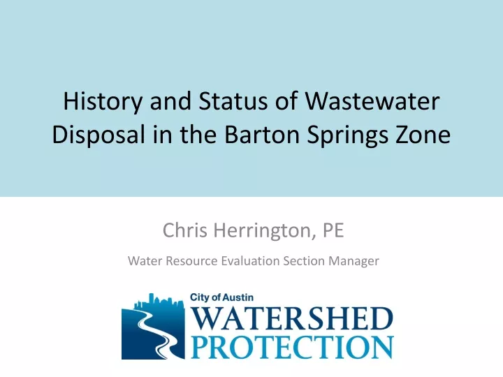 history and status of wastewater disposal in the barton springs zone