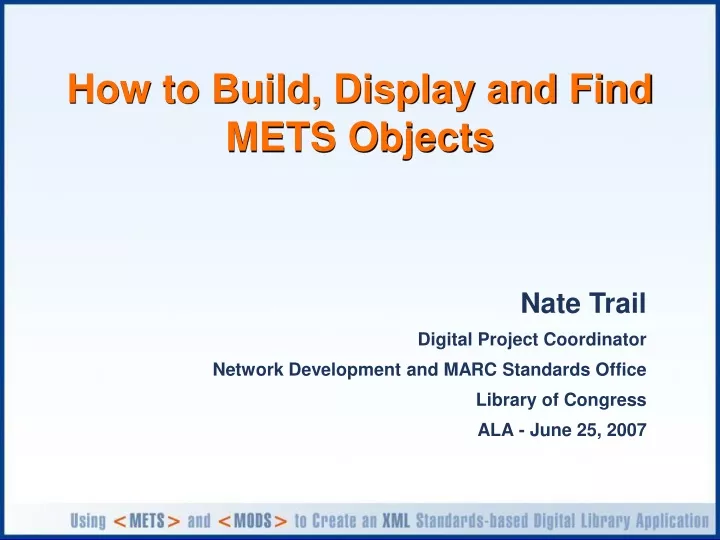 how to build display and find mets objects