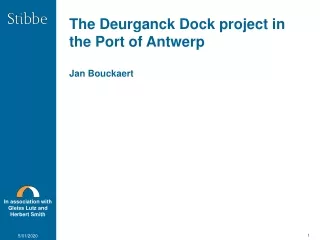 The Deurganck Dock project in the Port of Antwerp Jan Bouckaert