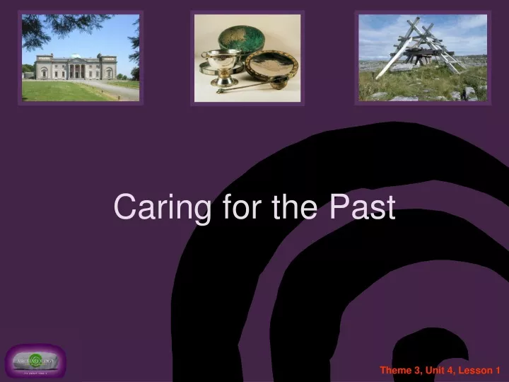 caring for the past