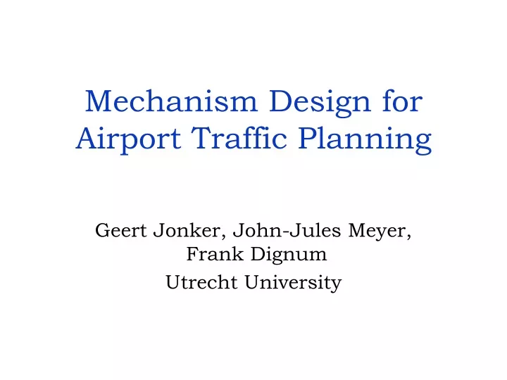 mechanism design for airport traffic planning