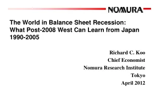 The World in Balance Sheet Recession: What Post-2008 West Can Learn from Japan 1990-2005