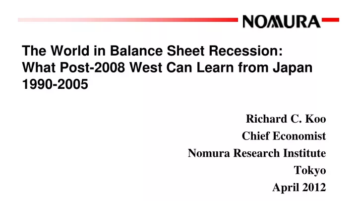 the world in balance sheet recession what post 2008 west can learn from japan 1990 2005