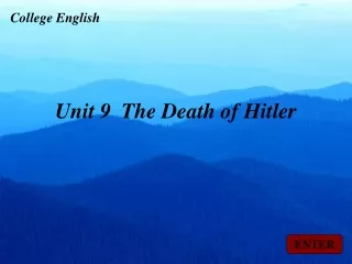 Unit 9  The Death of Hitler