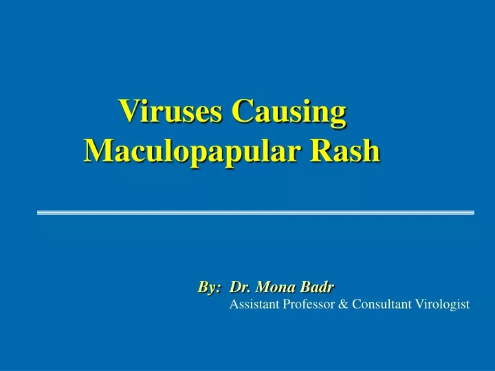 viruses causing maculopapular rash
