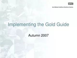 Implementing the Gold Guide