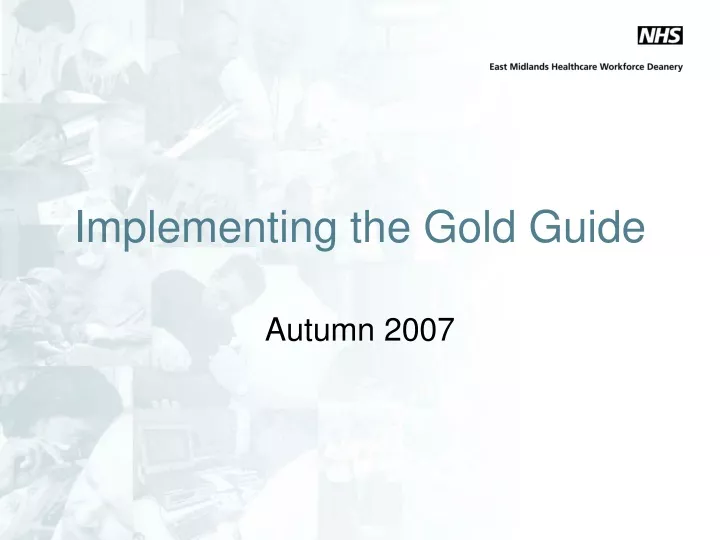 implementing the gold guide