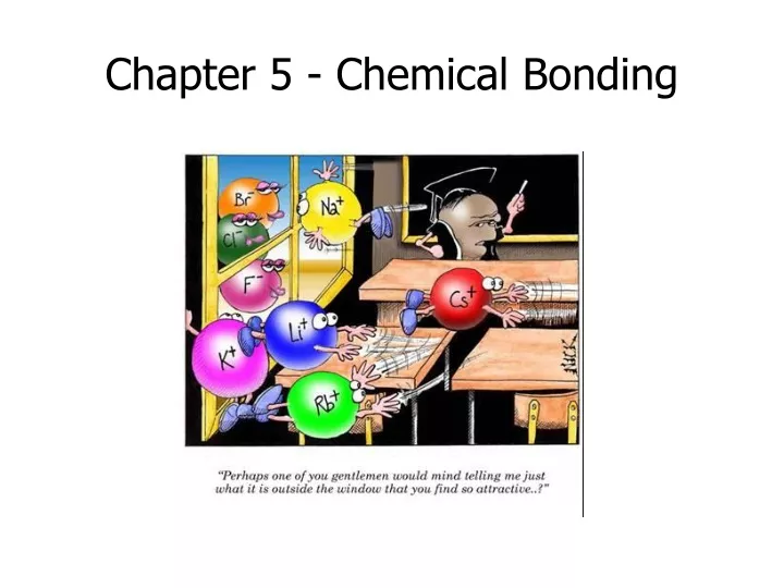 chapter 5 chemical bonding