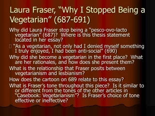 Laura Fraser, “Why I Stopped Being a Vegetarian” (687-691)