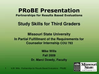PRoBE Presentation Partnerships for Results Based Evaluations