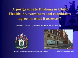 A postgraduate Diploma in Child Health; do examiners and candidates agree on what it assesses?