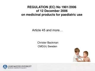 REGULATION (EC) No 1901/2006  of 12 December 2006 on medicinal products for paediatric use