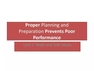 Proper  Planning and Preparation  Prevents Poor Performance