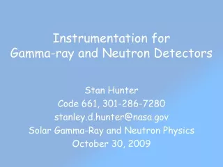 Instrumentation for  Gamma-ray and Neutron Detectors