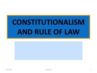 CONSTITUTIONALISM AND RULE OF LAW