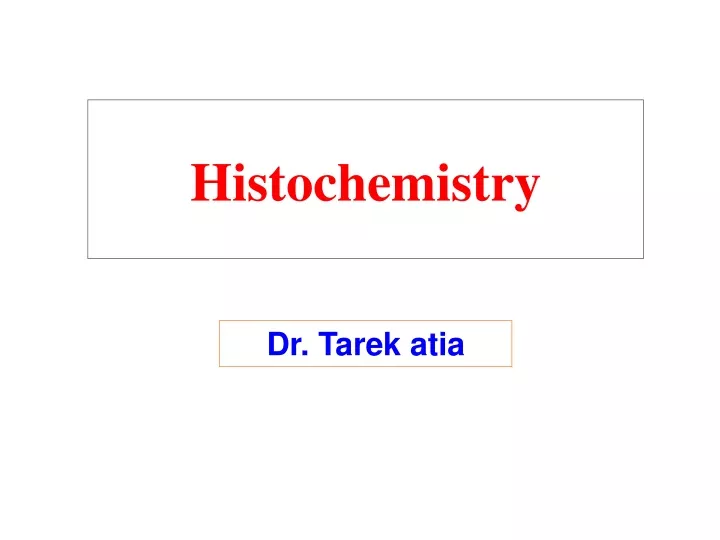 histochemistry