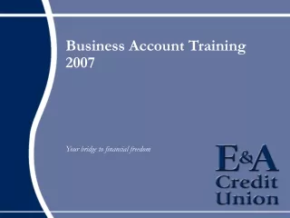 Business Account Training 2007