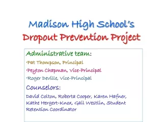 Madison High School’s Dropout Prevention Project