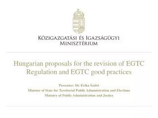 Hungarian proposals for the revision of EGTC Regulation and EGTC good practices