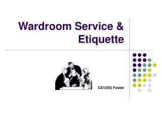 Wardroom Service &amp; Etiquette