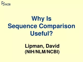 Why Is  Sequence Comparison Useful?