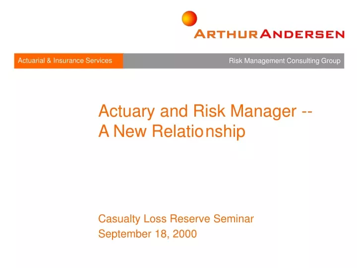 actuary and risk manager a new relatio nship