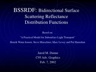 BSSRDF:  Bidirectional Surface Scattering Reflectance Distribution Functions
